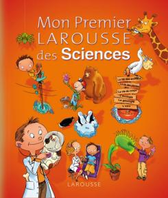 Couverture du Livre Mon Premier Larousse des sciences