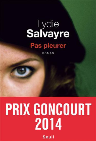 Couverture du Livre Pas pleurer  - Lydie Salvayre