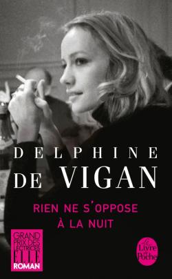 Couverture du Livre Rien ne s'oppose à la nuit - Delphine de Vigan