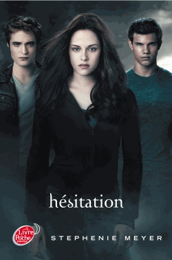 Couverture du Livre Saga Twilight - Tome 3 - Hésitation - Eclipse in French