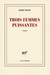 Couverture du Livre Trois femmes puissantes - Marie NDiaye