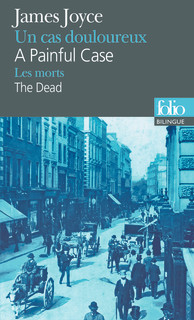 Couverture du Livre Un cas douloureux/A Painful Case - Les morts/The Dead - James Joyce